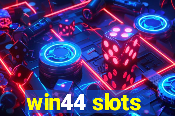 win44 slots